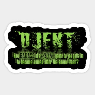 DJENT METAL Sticker